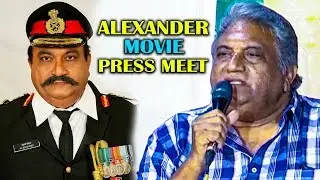 Jaya Prakash Reddy Emotional Words At Alexander Movie Press Meet