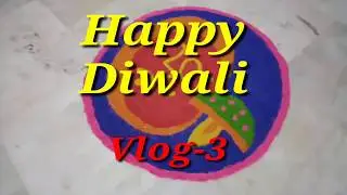 Diwali with family 2019 Vlog-3