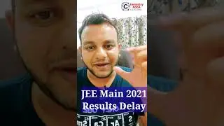 Delay in JEE Main 2021 Result | JEE Advance 2021 Registration Delayed #jeemain2021