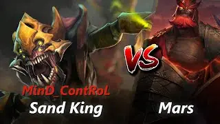 MinD_ContRoL offlane Sand King vs Mars/Weaver | First 10 minutes