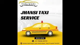 Taxi Service in Jhansi | Jhansi taxi Service | Cab Service in Jhansi | Jhansi Cab Service