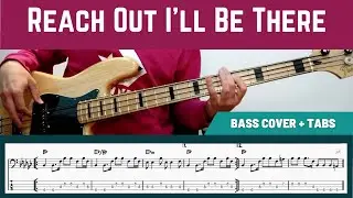 The Four Tops - Reach Out I'll Be There (Bass Cover + TAB)