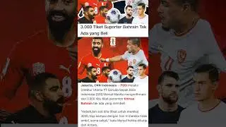 3000 tiket suporter bahrain tidak laku dijual | indonesia vs bahrain #highlights #timnasday
