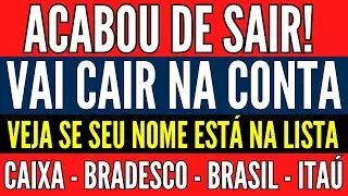 🎉 GOVERNO CONFIRMOU! VAI CAIR NA CONTA! VEJA SE SEU NOME ESTÁ NA LISTA