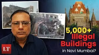 Illegal Constructions Soar in Navi Mumbai, HC Slams NMMC Again! | Lokmat Times