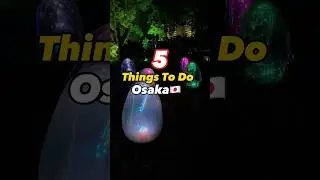 Первый раз в Осаке?! 5 главных дел в Осаке, Япония🇯🇵 #thingstodo #japantravel