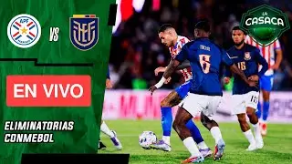 🚨 PARAGUAY AL MUNDIAL vs ECUADOR EN VIVO ⚽ Eliminatorias RUMBO AL MUNDIAL 2026 🏆 Fecha 17