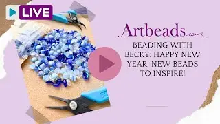 Beading with Becky: Happy New Year! New Beads to Inspire!