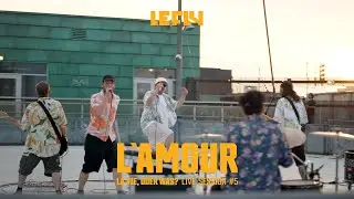 Le Fly - L`amour  (La Vie, Oder Was? - Live Session #5)