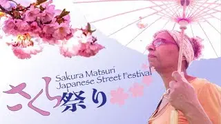 58th Sakura Matsuri Japanese Street Festival~~