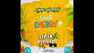 Lady Shorteh - Good Energy - Limin Riddim 2024 St.Eustatius