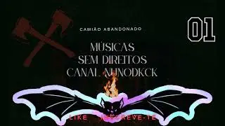 01 Cami&atilde;o Abandonado