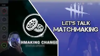 Dead by Daylight MATCHMAKING | DBD midchapter update