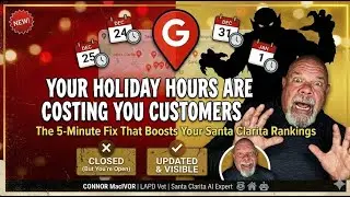 Santa Clarita Businesses: Update Your Google Holiday Hours NOW (This Hurts Your Local Rankings!)