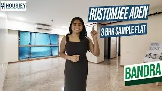 Rustomjee Aden | 3 BHK Sample Flat Tour [2025] | Rustomjee Bandra East