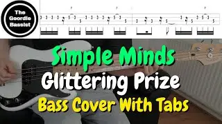 Simple Minds - GLITTERING PRIZE - (Bass cover) + (Play along tabs)