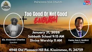 Poinciana SDA Church | Sabbath School & Divine Worship | January 31st, 2026