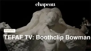 TEFAF TV: Boothclip Bowman