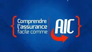 Comprendre l'Assurance Facile Comme AIC - Episode 1