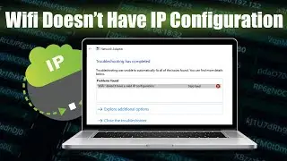 Как исправить ошибку &laquo;У Wi-Fi нет допустимой конфигурации IP-адреса&raquo;?