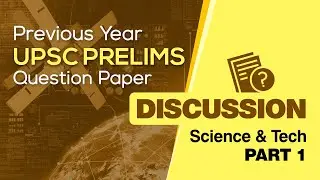 Previous Year UPSC Prelims 2019 Question Paper Discussion | Science and Tech | Part 1 | NEXT IAS