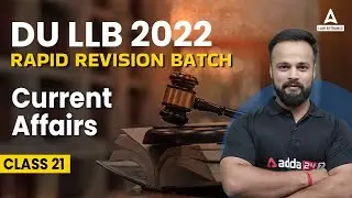 DU LLB 2022 |Current Affairs for DU LLB Entrance Exam Preparation 2022 |DU LLB 2022 Current Affairs