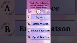 Women has won the Nobel peace Prize | Emma Watson, Beyonce, Malala Yousafzai, Oprah Winfrey  #quiz