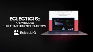EclecticIQ: AI-embedded Threat Intelligence Platform That Leads To Better Cybersecurity