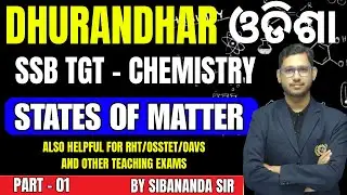 Odisha SSB TGT Chemistry States of matter🔥 | Class 1 | Latest Exam Pattern & Important Questions