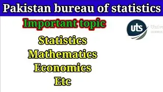 Pakistan bureau of statistics important topics | Uts test 2022