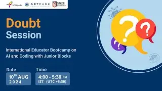 Doubt Session: International Educator Bootcamp on AI and Coding with Junior Blocks