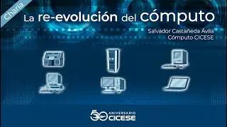 Charla: La re evolución del cómputo.