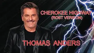 Thomas Anders - Cherokee Highway (ROST version)
