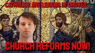 Catholic Life NEEDS Reform! The 2 Main Problems and Some Solutions.