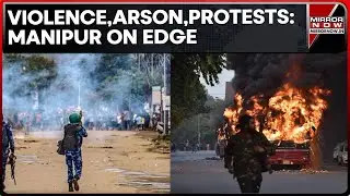 Manipur Violence Spills | Arson, Protests: Horror On Imphal Ground, Tear Gas Shelling By Cops | News
