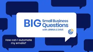 How can I automate my emails? | Big Small Business Questions | Constant Contact
