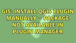GIS: Install QGIS plugin manually - Package not available in Plugin Manager