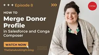 How to merge donor profile in Salesforce and Conga Composer