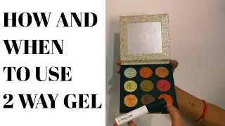 2 way gel | How to use it in makeup