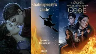 Shakespeare's Code - Season 2 Episode 10 💎- | Ralph Route |