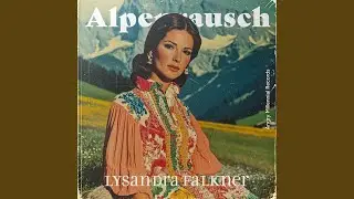 Alpenrausch (feat. Lysandra Falkner)