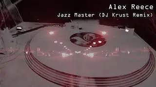 Alex Reece - Jazz Master (DJ Krust Remix)