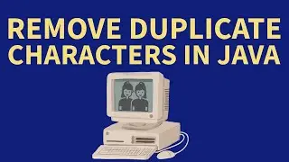 Remove Duplicate Characters from a Word in Java