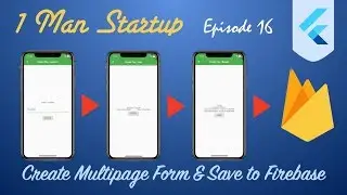 (Ep 16) Flutter: How to Create Multipage Form and Save Data to Firebase