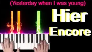 🎹 Hier encore - (Yesterday when I was young) - Charles Aznavour - piano