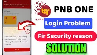 For security reasons, Onboarding must be completed using mobile data only | Pnb one login problem