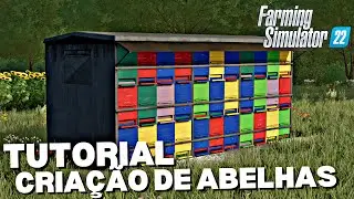 Como CRIAR ABELHAS e AUMENTAR sua PRODU&Ccedil;&Atilde;O no FARMING SIMULATOR 22 - Tutorial Completo
