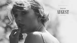 Vietsub - Lyrics || august - Taylor Swift | nhớ lúc ấy, ngỡ em đã có được tất cả