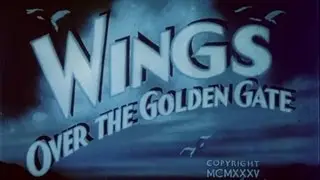 San Francisco: Wings Over the Golden Gate - 1935 - CharlieDeanArchives / Archival Footage