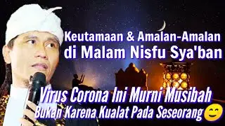 Gus Miftah Terbaru 2020 - Amalan Amalan di Malam Nisfu Sya'ban dan Corona